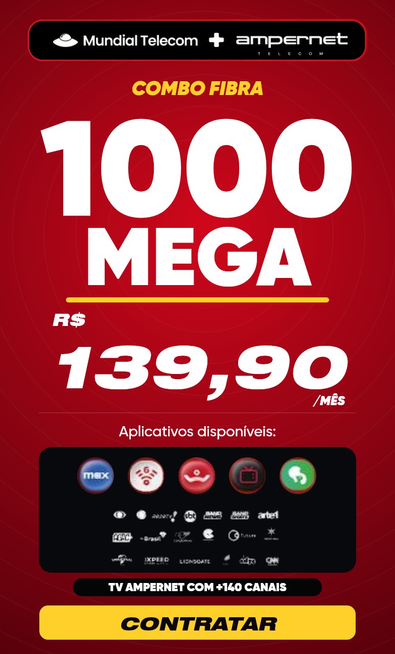 COMBO FIBRA 1000MB + Aplicativos - R$139,90