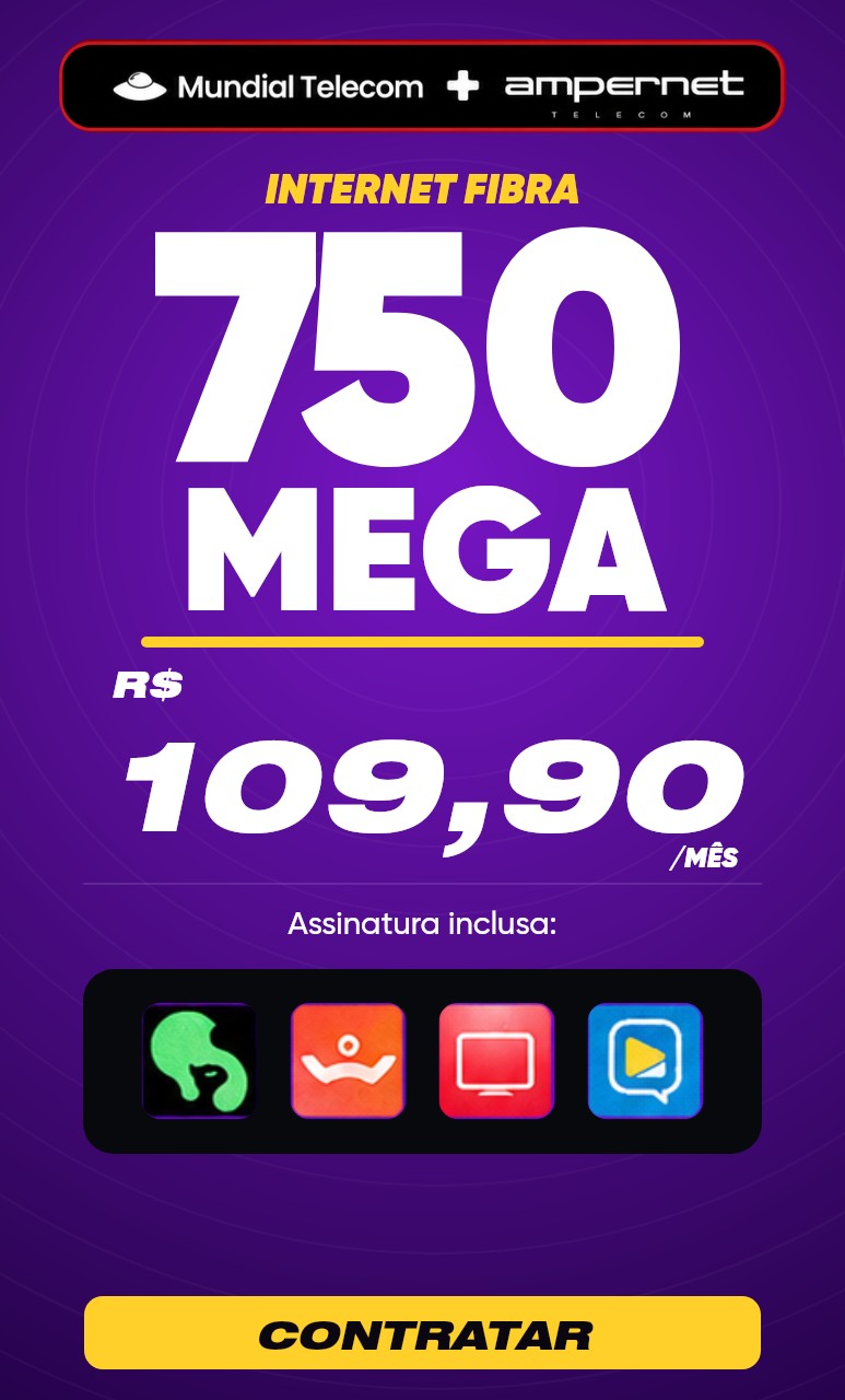 INTERNET FIBRA 750MB - R$109,90